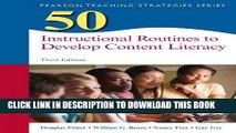 New Book 50 Instructional Routines to Develop Content Literacy (3rd Edition) (Teaching Strategies