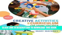 New Book Creative Activities and Curriculum for Young Children (Creative Activities for Young