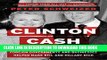 New Book Clinton Cash: The Untold Story of How and Why Foreign Governments and Businesses Helped