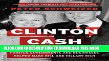 New Book Clinton Cash: The Untold Story of How and Why Foreign Governments and Businesses Helped