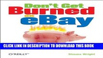 [PDF] Don t Get Burned on EBay: How to Avoid Scams and Escape Bad Deals Full Colection