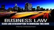 New Book Business Law: Legal Environment, Online Commerce, Business Ethics, and International