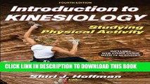 New Book Introduction to Kinesiology With Web Study Guide-4th Edition: Studying Physical Activity