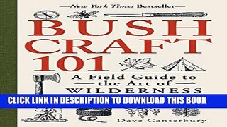 Collection Book Bushcraft 101: A Field Guide to the Art of Wilderness Survival