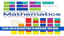 New Book A Problem Solving Approach to Mathematics for Elementary School Teachers (12th Edition)