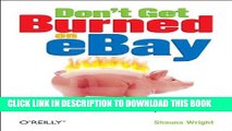 [PDF] Don t Get Burned on EBay: How to Avoid Scams and Escape Bad Deals Popular Online