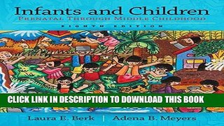 New Book Infants and Children: Prenatal through Middle Childhood (8th Edition) (Berk   Meyers, The