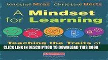 New Book A Mindset for Learning: Teaching the Traits of Joyful, Independent Growth