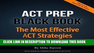 New Book ACT Prep Black Book: The Most Effective ACT Strategies Ever Published