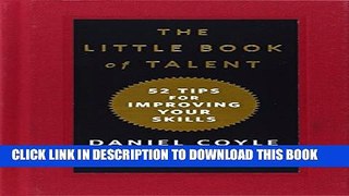 [PDF] The Little Book of Talent: 52 Tips for Improving Your Skills Full Online