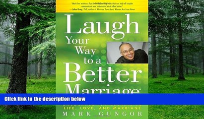 Big Deals  Laugh Your Way to a Better Marriage: Unlocking the Secrets to Life, Love, and Marriage