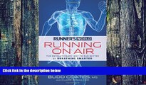 Big Deals  Runner s World Running on Air: The Revolutionary Way to Run Better by Breathing