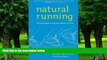 Big Deals  Natural Running: The Simple Path to Stronger, Healthier Running  Best Seller Books Best