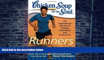 Big Deals  Chicken Soup for the Soul: Runners: 101 Inspirational Stories of Energy, Endurance, and