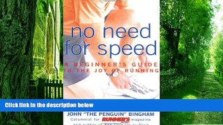 Big Deals  No Need for Speed: A Beginner s Guide to the Joy of Running  Best Seller Books Best