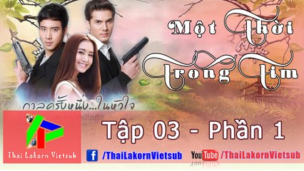[TLV] Một Thời Trong Tim - [Cổ Tích Một Chuyện Tình] - Tập 3 [Phần 1]