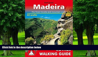 Big Deals  Madeira: The Finest Valley and Mountain Walks - ROTH.E4811 (Rother Walking Guides -