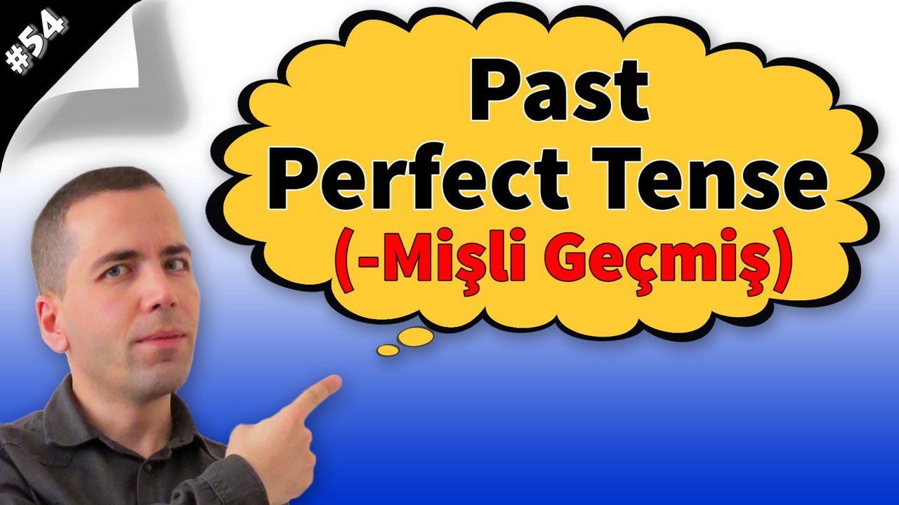 Past Perfect Tense Konu Anlatımı 54#