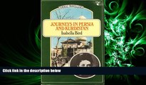 complete  Journeys in Persia and Kurdistan: Vol 1 (Virago Travellers)