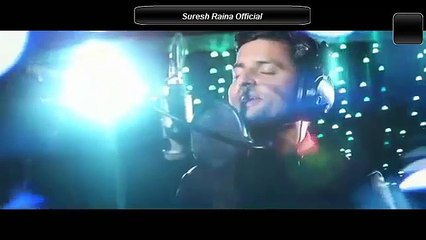Song sung by suresh raina Tu mili sab mila
