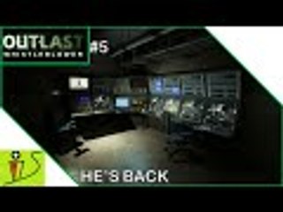He's Back - Outlast Whistleblower - Part 5