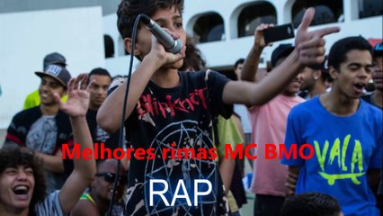 MELHORES RIMAS (MC BMO)