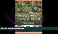 different   Travels on the Road of Death and Other Adventures of a Yankee in Bolivia