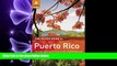 there is  The Rough Guide to Puerto Rico
