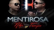 Mentirosa [Remix] - NDP ft Tempo