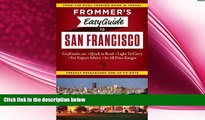 complete  Frommer s EasyGuide to San Francisco (Easy Guides)
