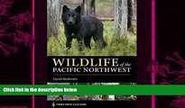 there is  Wildlife of the Pacific Northwest: Tracking and Identifying Mammals, Birds, Reptiles,
