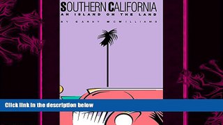 different   Southern California: An Island on the Land
