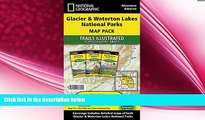 behold  Glacier and Waterton Lakes National Parks [Map Pack Bundle] (National Geographic Trails