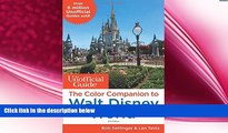 complete  The Unofficial Guide: The Color Companion to Walt Disney World (Unofficial Guide to Walt