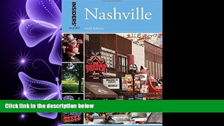 there is  Insiders  GuideÂ® to Nashville (Insiders  Guide Series)