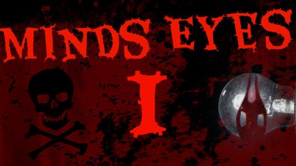 MINDS EYES [Part 1 Walkthrough]