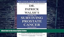 Big Deals  Dr. Patrick Walsh s Guide to Surviving Prostate Cancer, Second Edition  Best Seller