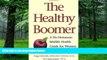 Big Deals  The Healthy Boomer: A No-Nonsense Midlife Health Guide for Women and Men  Free Full