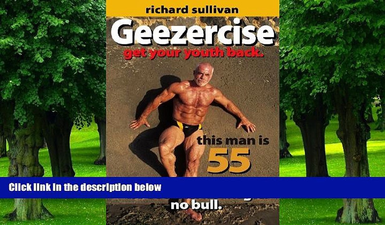 Big Deals  Geezercize: Reclaim Your Youth -And Then Some  Best Seller Books Most Wanted