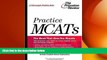 there is  Practice MCATs (Graduate School Test Preparation)