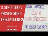 8. SINIF TEOG ÖRNEK SORU ÇÖZÜMLERİ-3