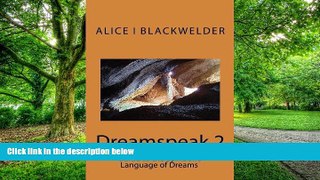 Big Deals  Dreamspeak 2: Guide to the Symbolic Language of Dreams  Free Full Read Most Wanted