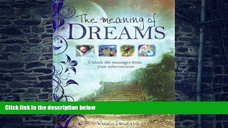 Big Deals  The Meaning of Dreams  Best Seller Books Most Wanted