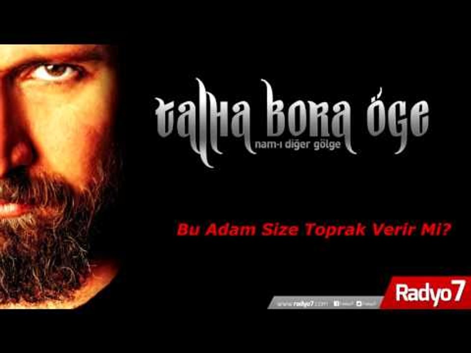 TALHA BORA ÖGE ''GÖLGE SİZLERLE'' PROGRAMINDAN ALINTI  - Bu Adam Size Toprak Verir Mi