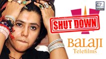 Ekta Kapoor's Balaji Telefilms To SHUT DOWN?