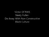 Neely Fuller- Do Away With Non Constructive Black Culture