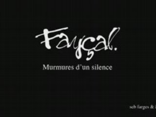 Fayçal Grandeurs et Décadences