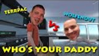 Who's Your Daddy Terrpac VS Wolfenout