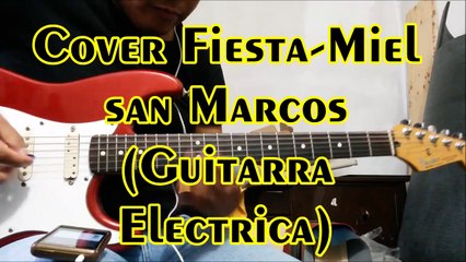 Fiesta - Miel San Marcos Cover Guitarra