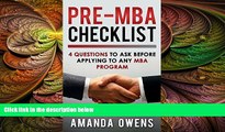 complete  MBA Admissions: Pre-MBA Checklist: 4 Questions You Should Ask Before Applying to Any MBA